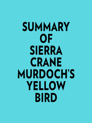 cover image of Summary of Sierra Crane Murdoch's Yellow Bird